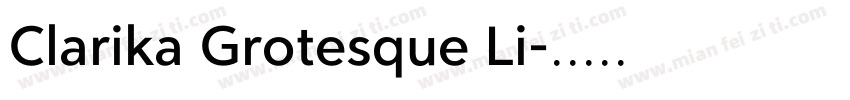 Clarika Grotesque Li字体转换